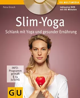 Couverture du produit · Slim-Yoga mit DVD: Schlank mit Yoga und gesunder Ernährung (GU Multimedia Körper, Geist & Seele)