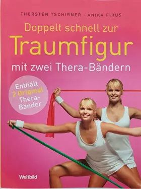 Couverture du produit · Doppelt schnell zur Traumfigur mit zwei Thera-Bändern