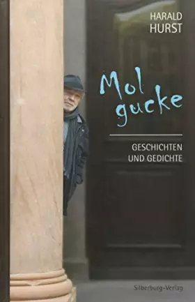 Couverture du produit · Mol gucke: Geschichten und Gedichte