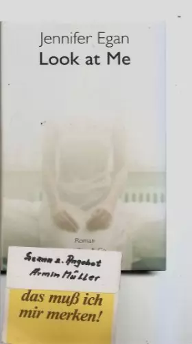 Couverture du produit · Look at Me: Roman. Aus d. Amerikan. v. Gabriele Haefs