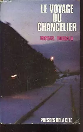 Couverture du produit · Le Voyage Du Chancelier