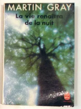 Couverture du produit · La vie renaitra de la nuit (Le livre de poche)
