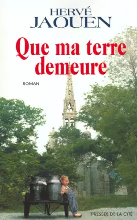 Couverture du produit · Que ma terre demeure