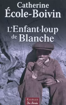Couverture du produit · Enfant Loup de Blanche (l')