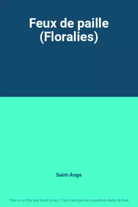 Couverture du produit · Feux de paille (Floralies)