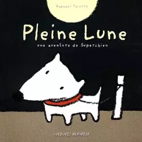 Couverture du produit · Pleine Lune : Super Chien