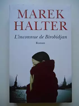 Couverture du produit · L'inconnue de Birobidjan / Marek Halter / Réf63418