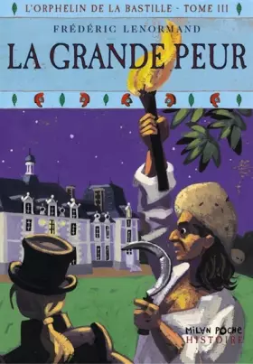 Couverture du produit · Orphelin de la Bastille, tome 3 : La Grande peur