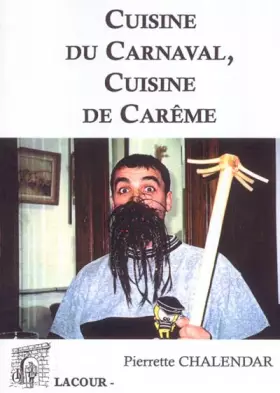 Couverture du produit · Cuisine du carnaval, cuisine du carême
