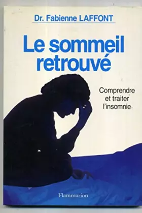 Couverture du produit · Le sommeil retrouvé : Comprendre et traiter l'insomnie