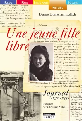Couverture du produit · Une jeune fille libre : Journal (1939-1944) (grands caractères)