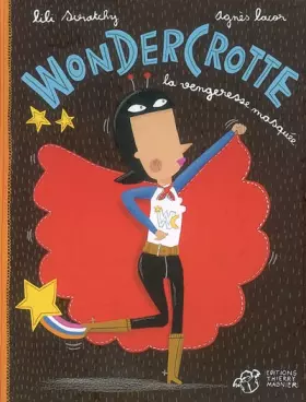 Couverture du produit · Wondercrotte : La vengeresse masquée