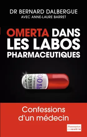 Couverture du produit · Omerta dans les labos pharmaceutiques : Confessions d'un médecin