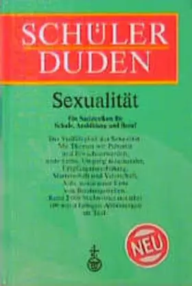 Couverture du produit · (Duden) Schülerduden, Sexualität: Ein Sachlexikon für Schule, Ausbildung und Beruf