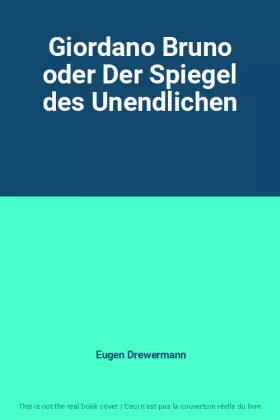 Couverture du produit · Giordano Bruno oder Der Spiegel des Unendlichen