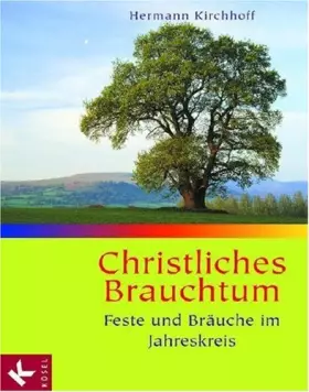 Couverture du produit · Christliches Brauchtum: Feste und Bräuche im Jahreskreis. Sonderausgabe