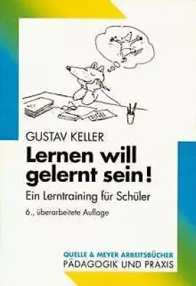 Couverture du produit · Lernen will gelernt sein! Ein Lerntraining für Schüler.