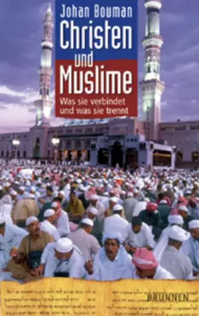 Couverture du produit · Christen und Muslime: Was sie verbindet und was sie trennt (ABCteam-Paperback - Brunnen)