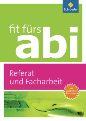 Couverture du produit · Fit fürs Abi: Referat und Facharbeit