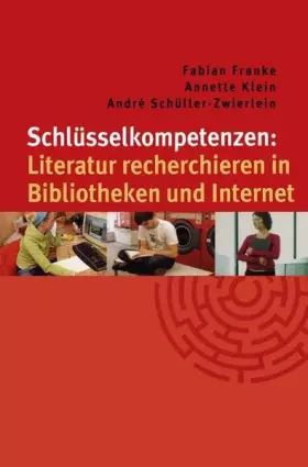 Couverture du produit · Schlüsselkompetenzen: Literatur recherchieren in Bibliotheken und Internet