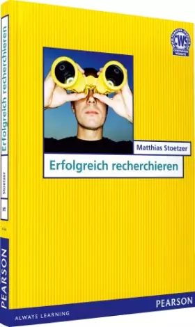 Couverture du produit · Erfolgreich recherchieren (Pearson Studium - Scientific Tools)