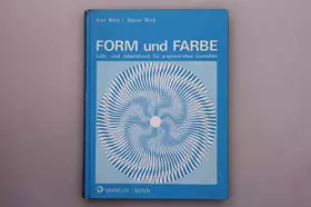 Couverture du produit · Form und Farbe- Lehr-und Arbeitsbuch für angewandtes Gestalten