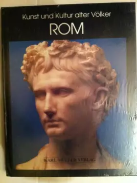 Couverture du produit · Kunst und Kultur alter Völker. Rom