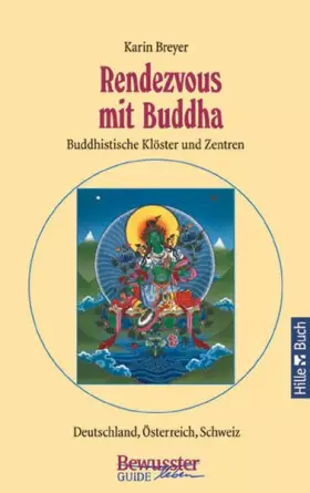 Couverture du produit · Rendezvous mit Buddha: Buddhistische Klöster und Zentren