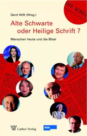 Couverture du produit · Alte Schwarte oder Heilige Schrift?: Menschen heute und die Bibel