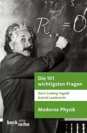 Couverture du produit · Die 101 wichtigsten Fragen - Moderne Physik (Beck'sche Reihe)