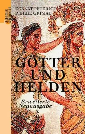 Couverture du produit · Götter und Helden: Die Mythologie der Griechen, Römer und Germanen