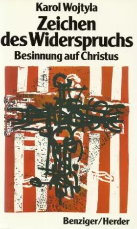 Couverture du produit · Das Zeichen des Widerspruchs - Besinnung auf Christus