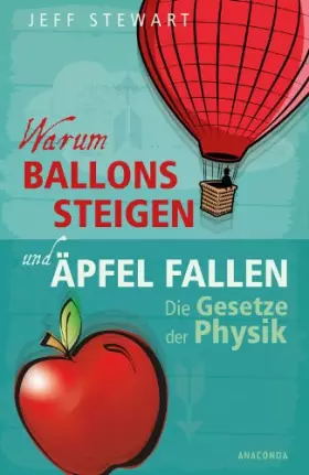 Couverture du produit · Warum Ballons steigen und Äpfel fallen - Die Gesetze der Physik