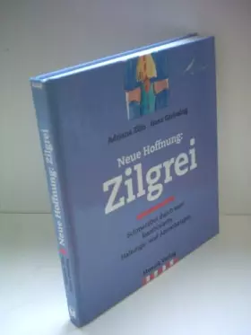 Couverture du produit · Neue Hoffnung: Zilgrei: Schmerzfrei durch kombinierte Haltungs- und Atemtherapie