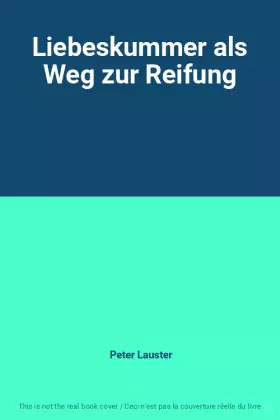 Couverture du produit · Liebeskummer als Weg zur Reifung