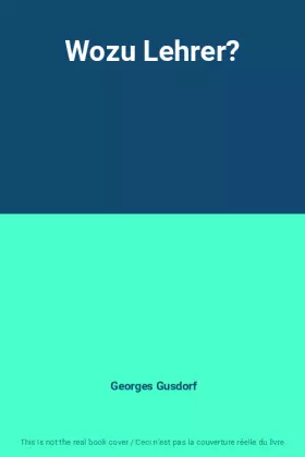 Couverture du produit · Wozu Lehrer?