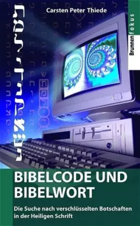 Couverture du produit · Bibelcode und Bibelwort. Die Suche nach verschlüsselten Botschaften in der Heiligen Schrift (ABCteam-Taschenbücher - Brunnen)