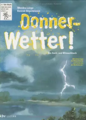 Couverture du produit · Donnerwetter!: Ein Sach- und Mitmachbuch