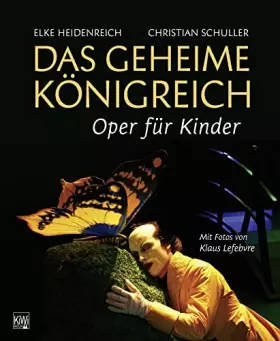 Couverture du produit · Das Geheime Königreich: Oper für Kinder