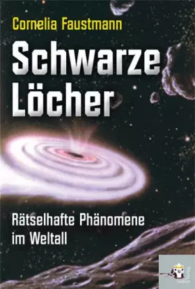 Couverture du produit · Schwarze Löcher: Rätselhafte Phänomene im Weltall