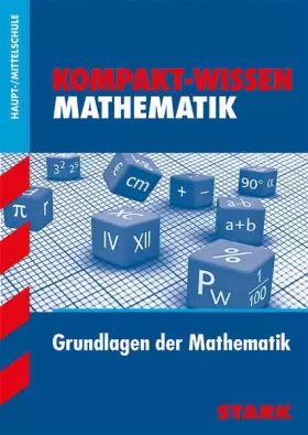Couverture du produit · STARK: Grundlagen der Mathematik. Haupt-/Mittelschule (STARK-Verlag - Wissen-KOMPAKT)