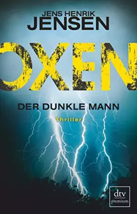 Couverture du produit · Oxen. Der dunkle Mann: Thriller (Niels-Oxen-Reihe, Band 2)