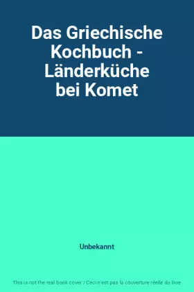 Couverture du produit · Das Griechische Kochbuch - Länderküche bei Komet