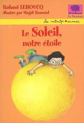Couverture du produit · Le Soleil, notre étoile