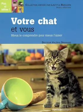 Couverture du produit · Votre chat et vous : Mieux le comprendre pour mieux l'aimer