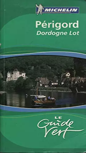 Couverture du produit · Périgord : Dordogne Lot