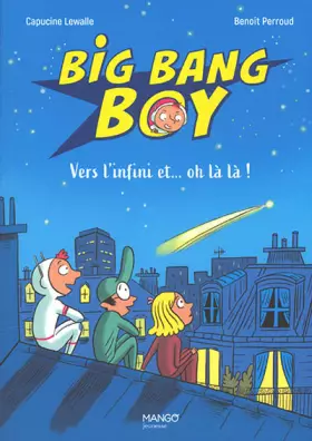 Couverture du produit · Big Bang Boy 2: Vers l'infini et... oh là là !