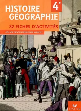 Histoire Géographie 4e : 32 Fiches d'activités -  Jean-Claude Martinez,  Corinne Chastrusse et  David Roussy