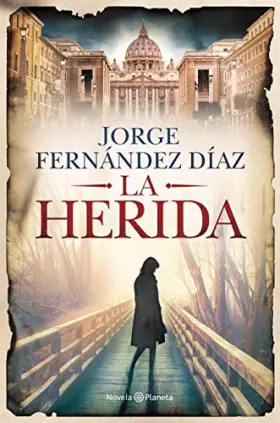 Couverture du produit · La herida (Spanish Edition)