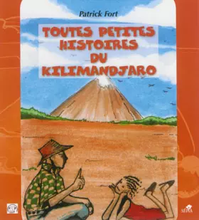 Couverture du produit · TOUTES PETITES HISTOIRES DU KILIMANDJARO